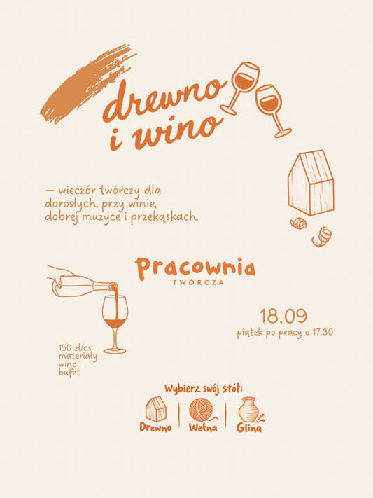Drewno, Wino i Wełna - Twórcze Warsztaty dla Dorosłych – 18.09.2026