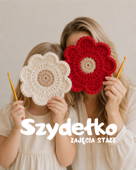 Pracownia Szydełka - zajęcia stałe raz w tygodniu - start od 28.07